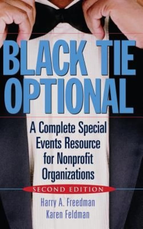 Black Tie Optional: A Complete Special Events Resource for Nonprofit Organizations